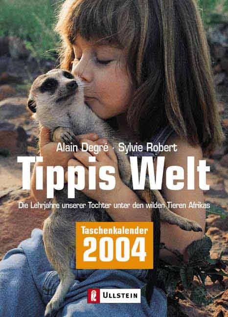Tippis Welt 2004 - Alain Degr&eacute;, Sylvie Robert
