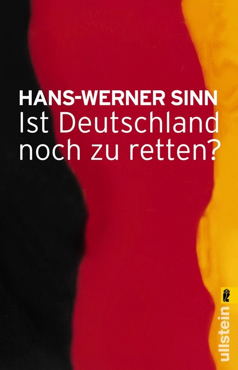 Ist Deutschland noch zu retten? - Hans-Werner Sinn