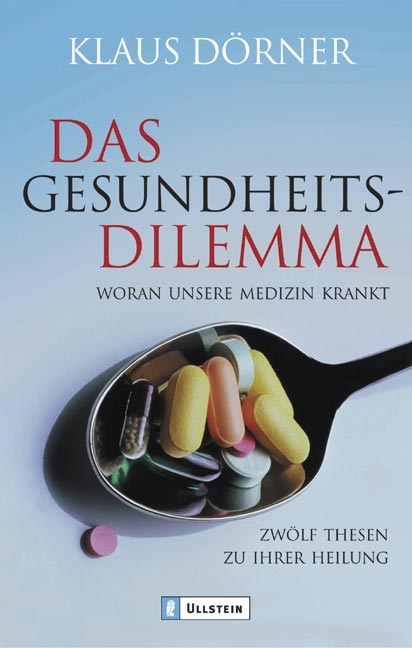 Das Gesundheitsdilemma - Klaus Dörner