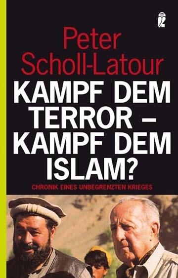 Kampf dem Terror - Kampf dem Islam? - Peter Scholl-Latour