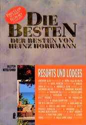Die Besten der Besten. Resort-Hotels und Lodges