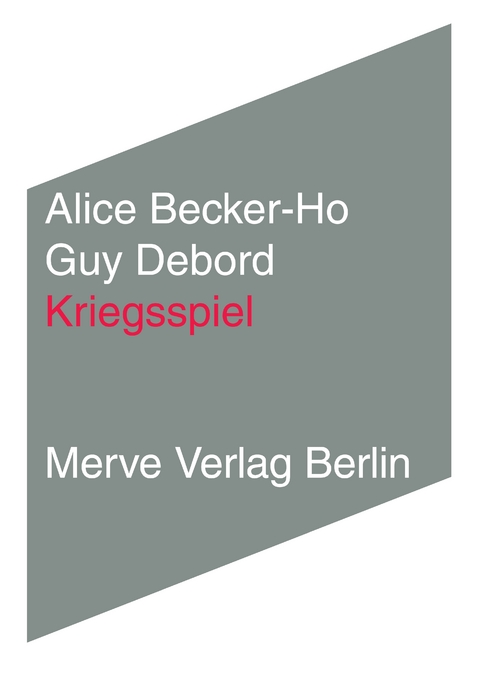 Kriegsspiel - Alice Becker-Ho, Guy Debord