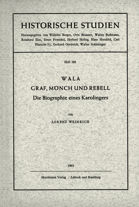 Wala - Graf, M&ouml;nch und Rebell - Lorenz Weinrich