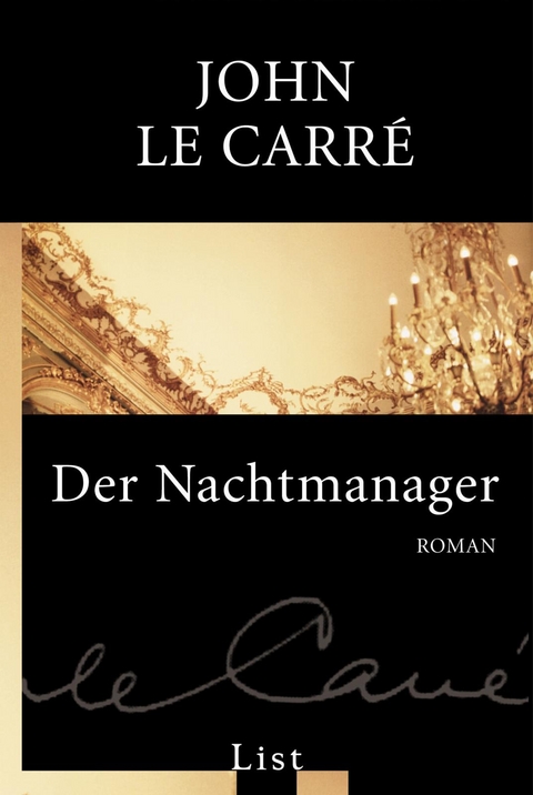 Der Nachtmanager - John Le Carr&eacute;