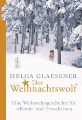 Der Weihnachtswolf - Helga Glaesener