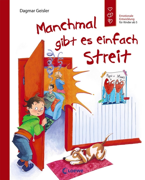 Manchmal gibt es einfach Streit (Starke Kinder, gl&uuml;ckliche Eltern) - Dagmar Geisler