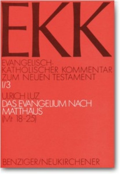 Evangelisch-Katholischer Kommentar zum Neuen Testament (EKK) / Das Evangelium nach Matth&auml;us - Ulrich Luz