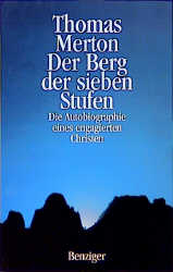 Der Berg der sieben Stufen - Thomas Merton