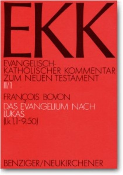 Evangelisch-Katholischer Kommentar zum Neuen Testament (EKK) / Das Evangelium nach Lukas - Francois Bovon