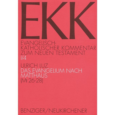 Evangelisch-Katholischer Kommentar zum Neuen Testament (EKK) / Das Evangelium nach Matth&auml;us - Ulrich Luz