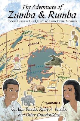 The Adventures of Zumba and Rumba - G Alan Brooks, Ruby a Brooks