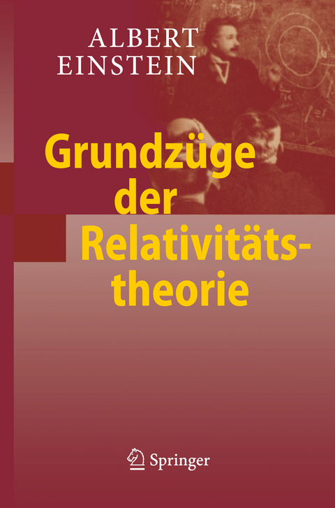 Grundz&uuml;ge der Relativit&auml;tstheorie - Albert Einstein