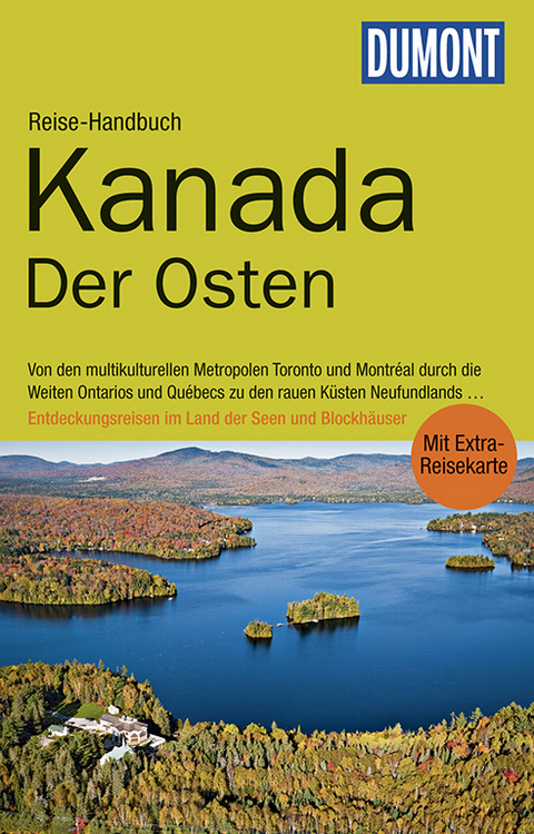 DuMont Reise-Handbuch Reisef&uuml;hrer Kanada, Der Osten - Kurt Jochen Ohlhoff, Ole Helmhausen