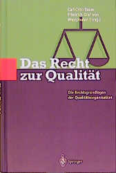 Das Recht zur Qualit&auml;t - 