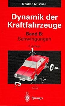 Dynamik der Kraftfahrzeuge / Schwingungen - Manfred Mitschke