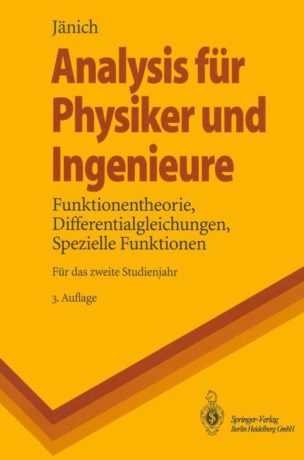 Analysis f&uuml;r Physiker und Ingenieure - Klaus J&auml;nich