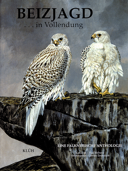 Beizjagd... in Vollendung - Hal M Webster