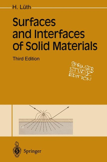 Surfaces and Interfaces of Solid Materials - Hans L&uuml;th