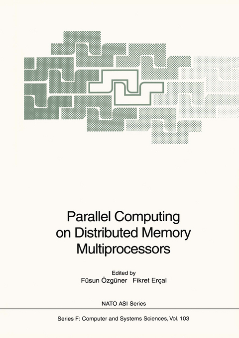 Parallel Computing on Distributed Memory Multiprocessors - 