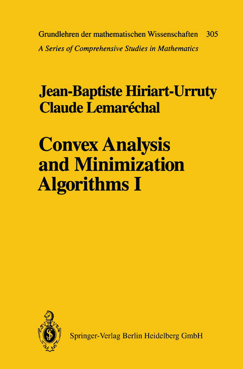 Convex Analysis and Minimization Algorithms I - Jean-Baptiste Hiriart-Urruty, Claude Lemarechal