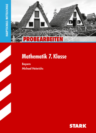 STARK Probearbeiten Mittelschule - Mathematik 7. Klasse - Bayern