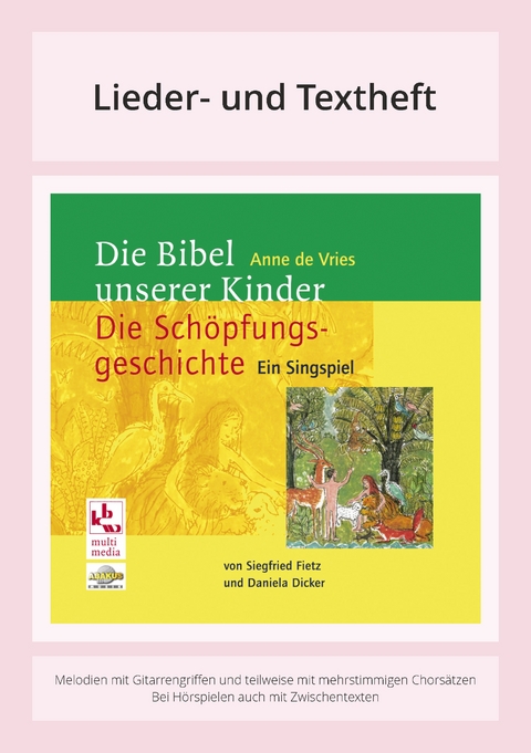 Die Bibel unserer Kinder: Die Sch&ouml;pfungsgeschichte - Siegfried Fietz, Daniela Dicker