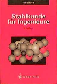 Stahlkunde f&uuml;r Ingenieure - Hans Berns