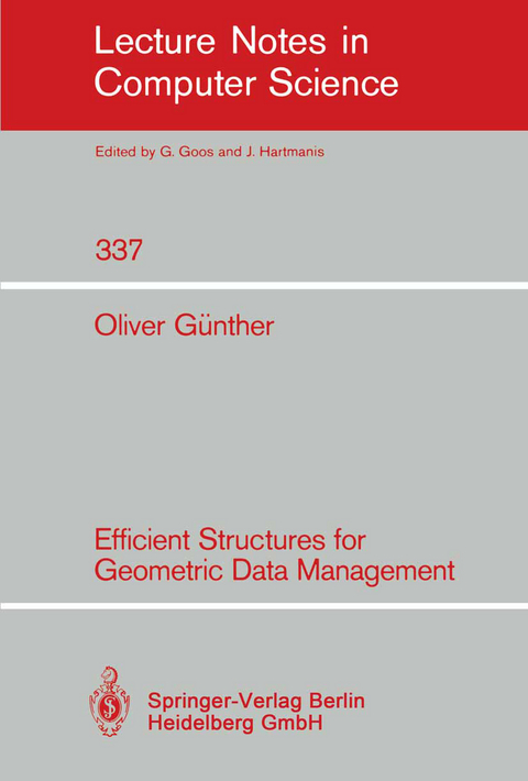 Efficient Structures for Geometric Data Management - Oliver G&uuml;nther