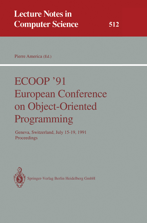 ECOOP '91 European Conference on Object-Oriented Programming - 