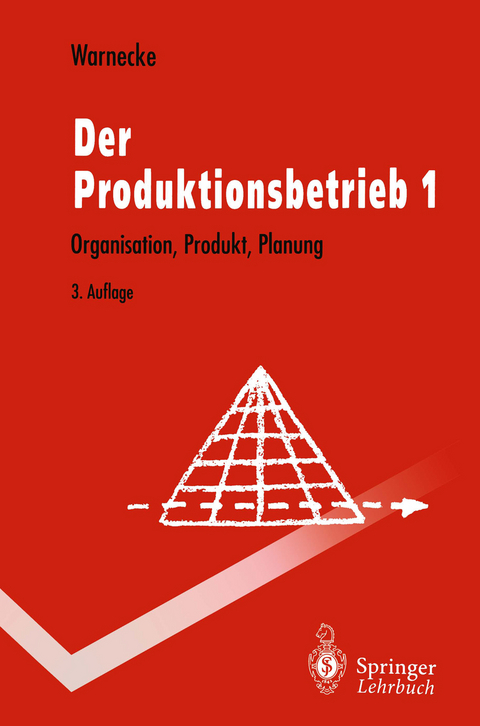 Der Produktionsbetrieb - Hans-J&uuml;rgen Warnecke