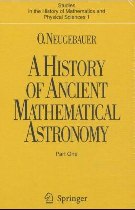 A History of Ancient Mathematical Astronomy - O. Neugebauer