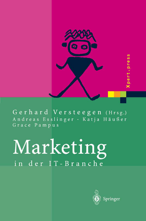 Marketing in der IT-Branche - Andreas Esslinger, Katja Häußer, Grace Pampus, Gerhard Versteegen