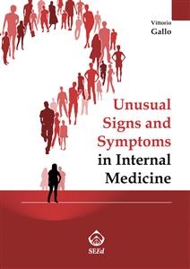 Unusual Signs and Symptoms in Internal Medicine