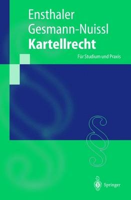 Kartellrecht - J&uuml;rgen Ensthaler, Dagmar Gesmann-Nuissl