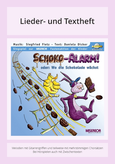 Schoko-Alarm! - Oder: Wo die Schokolade w&auml;chst - Siegfried Fietz, Daniela Dicker