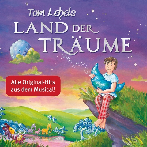 Tom Lehels Land der Tr&auml;ume - Die Musical-Songs, 1 Audio-CD
