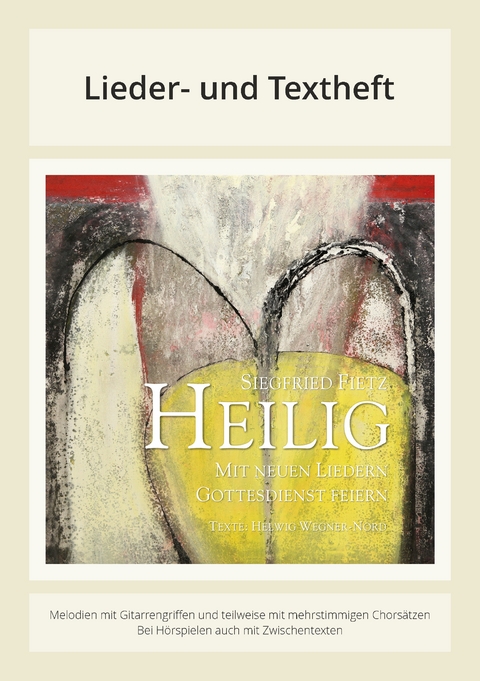 Heilig - Mit neuen Liedern Gottesdienst feiern - Siegfried Fietz, Helwig Wegner-Nord