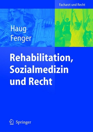 Rehabilitation, Sozialmedizin und Recht