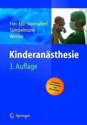 Kinderan&auml;sthesie - F.J. Frei, Thomas Erb, Christer Jonmarker, Robert S&uuml;mpelmann, Olof Werner