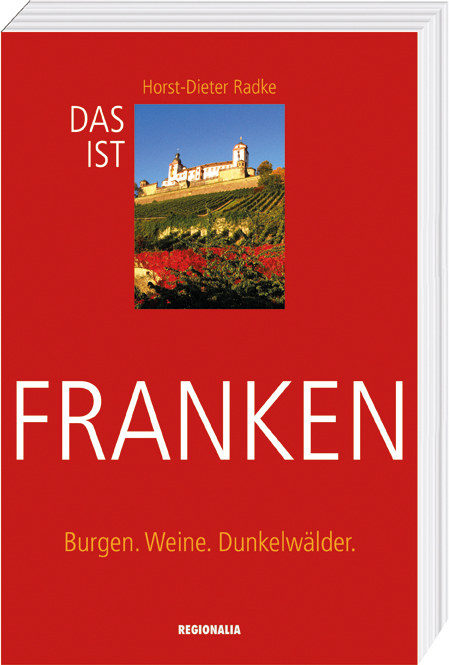 Das ist Franken - Horst-Dieter Radke