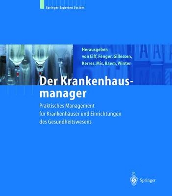 Der Krankenhausmanager - Eiff Von