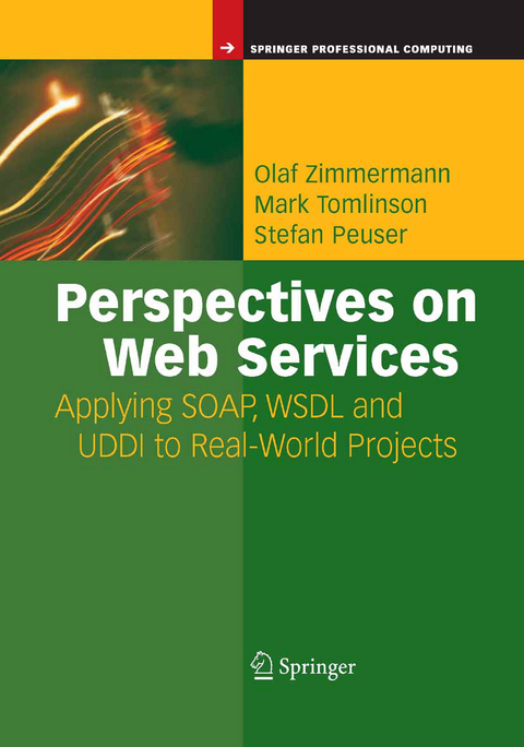 Perspectives on Web Services - Olaf Zimmermann, Mark Tomlinson, Stefan Peuser