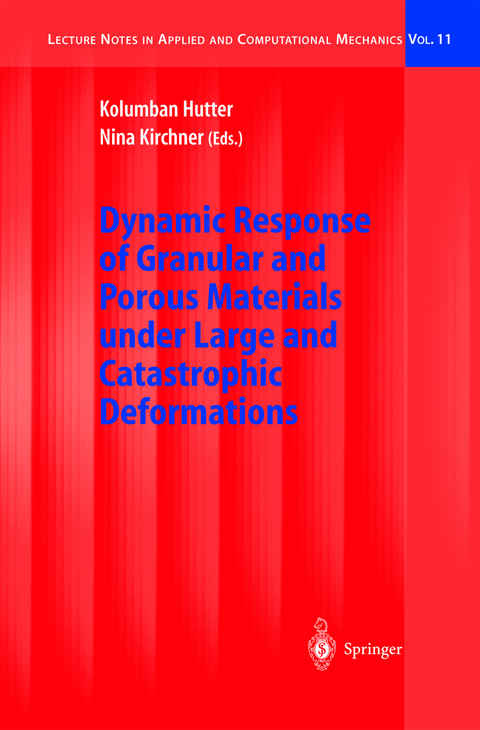 Dynamic Response of Granular and Porous Materials under Large and Catastrophic Deformations - 