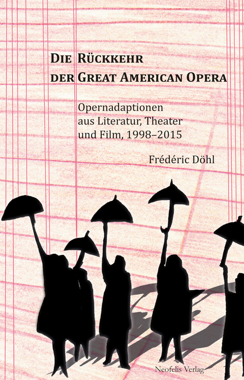 Die R&uuml;ckkehr der Great American Opera - Fr&eacute;d&eacute;ric D&ouml;hl