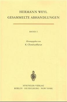 Gesammelte Abhandlungen I - Hermann Weyl