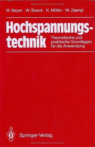Hochspannungstechnik - Manfred Beyer, Wolfram Boeck, Klaus M&ouml;ller, Walter Zaengl