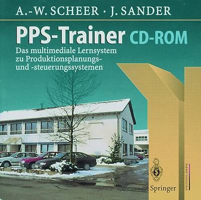 PPS-Trainer CD-ROM - August W. Scheer, J&ouml;rg Sander