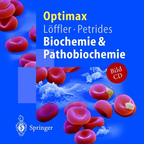 Optimax Biochemie und Pathobiochemie - Georg L&ouml;ffler, Petro E. Petrides