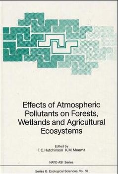 Effects of Atmospheric Pollutants on Forests, Wetlands, and Agricultural Ecosystems