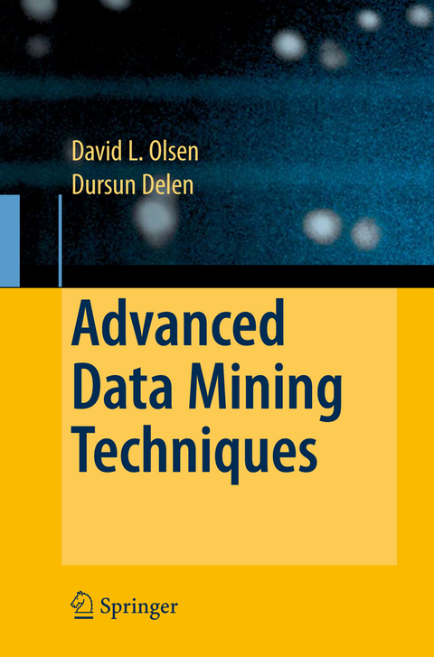 Advanced Data Mining Techniques - David L. Olson, Dursun Delen